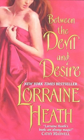 Książka Between the Devil and Desire Lorraine Heath