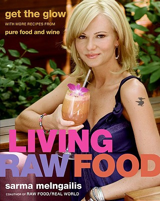 Kniha Living Raw Food Sarma Melngailis