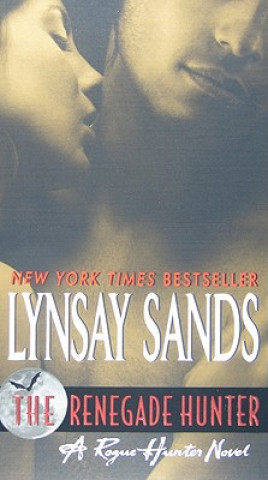Könyv Renegade Hunter Lynsay Sands
