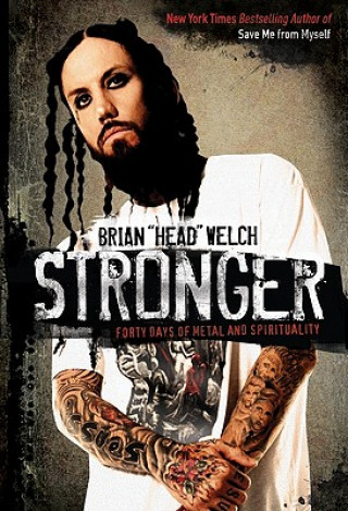 Kniha Stronger Brian Welch