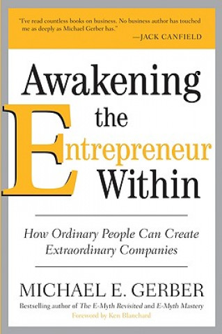 Książka Awakening the Entrepreneur Within Michael E. Gerber