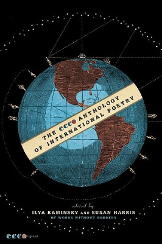 Carte Ecco Anthology of International Poetry Ilya Kaminsky