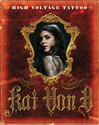 Kniha High Voltage Tattoo Kat VonD