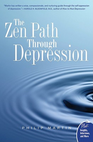 Książka Zen Path Through Depression Philip Martin