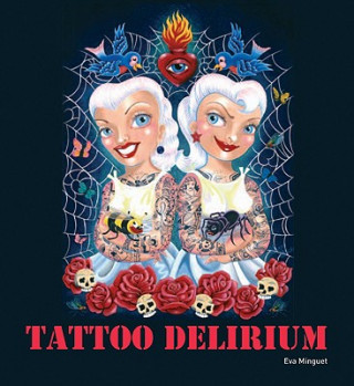 Kniha Tattoo Delirium EvaMinguet Camara