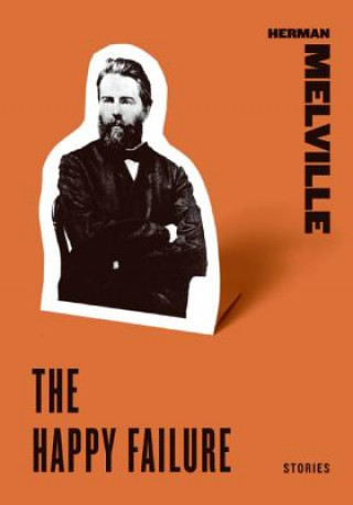 Książka Happy Failure Herman Melville