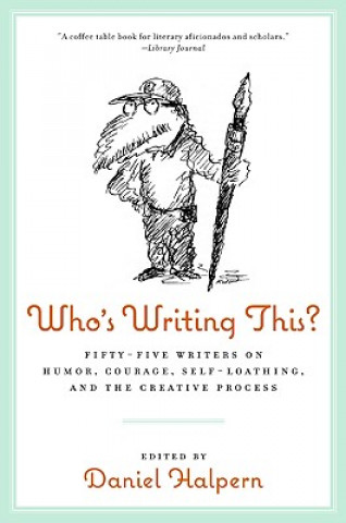 Knjiga Who's Writing This? Dan Halpern