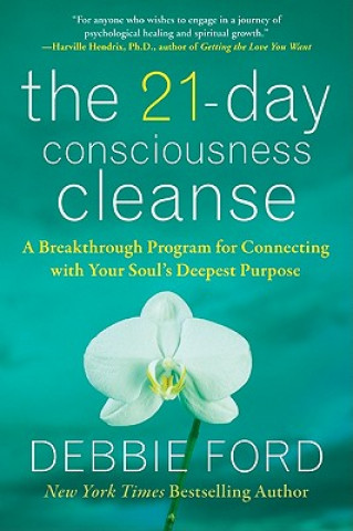 Книга 21-Day Consciousness Cleanse Debbie Ford