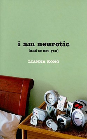 Kniha I am Neurotic Lianna Kong