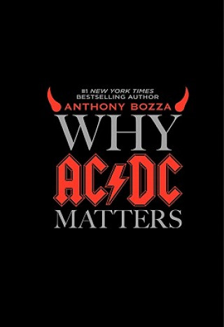 Kniha Why AC/DC Matters Anthony Bozza