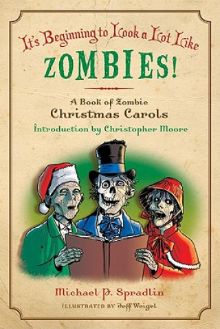 Könyv It's Beginning to Look a Lot Like Zombies! Michael P Spradlin
