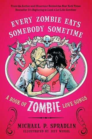 Książka Every Zombie Eats Somebody Sometime Michael P Spradlin