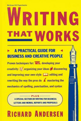 Carte Writing That Works: A Practical Guide for Business and Creative People Richard Andersen