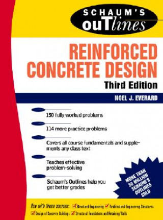 Könyv Schaum's Outline of Reinforced Concrete Design Noel J. Everard