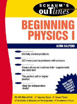 Book Schaum's Outline of Beginning Physics I: Mechanics and Heat Alvin Halpern