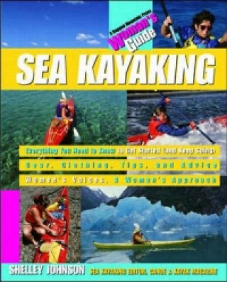 Könyv Sea Kayaking: A Woman's Guide Johnson