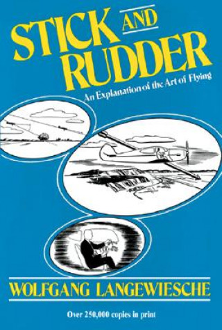 Книга Stick and Rudder: An Explanation of the Art of Flying Wolfgang Langeweische