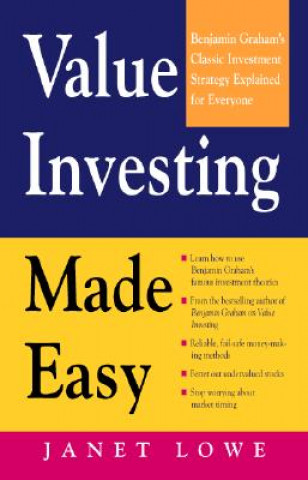 Könyv Value Investing Made Easy: Benjamin Graham's Classic Investment Strategy Explained for Everyone Janet Lowe