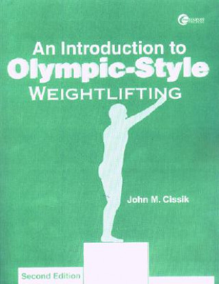 Kniha Introduction to Olympic-style Weightlifting Cissik