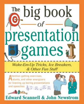 Kniha Big Book of Presentation Games John W. Newstrom