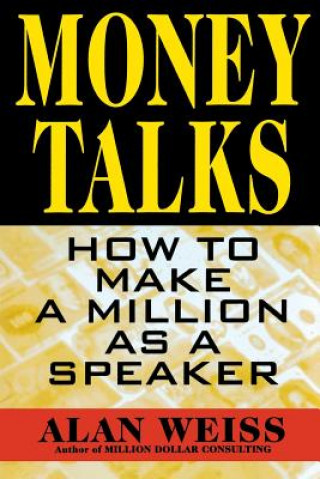 Kniha Money Talks Alan Weiss
