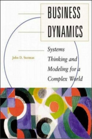 Książka Business Dynamics: Systems Thinking and Modeling for a Complex World (Int'l Ed) John Sterman