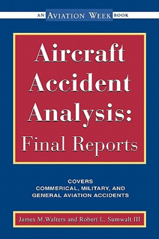 Książka Aircraft Accident Analysis: Final Reports Jim Walters