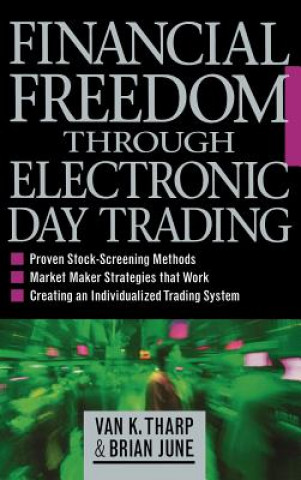 Carte Financial Freedom Through Electronic Day Trading Van K Tharp