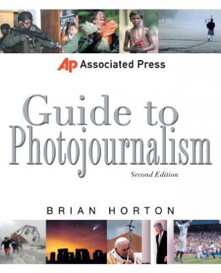 Книга Associated Press Guide to Photojournalism Brian Horton