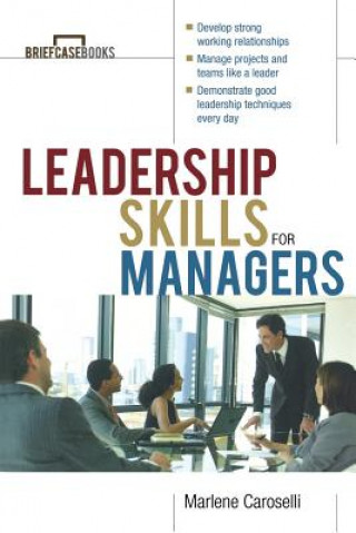 Book Leadership Skills for Managers Marlene Caroselli