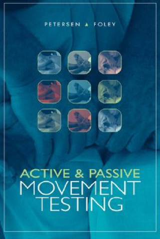 Könyv Active and Passive Movement Testing Cheryl M. Petersen