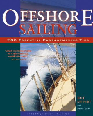 Carte Offshore Sailing: 200 Essential Passagemaking Tips Seifert