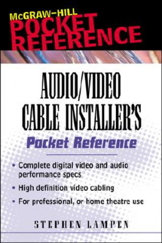 Kniha Audio/Video Cable Installer's Pocket Guide Stephen H. Lampen