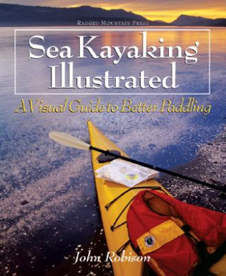 Книга Sea Kayaking Illustrated John Robison