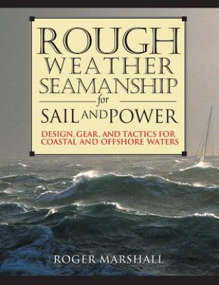 Buch Rough Weather Seamanship for Sail and Power Roger Marshall