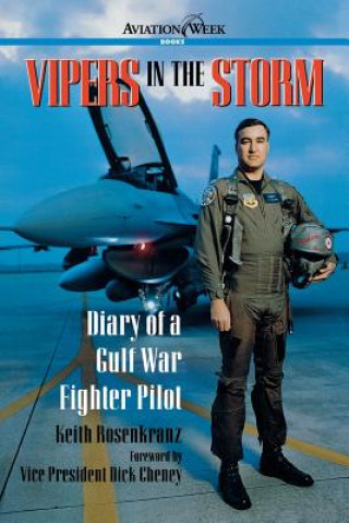 Kniha Vipers in the Storm: Diary of a Gulf War Fighter Pilot Keith Rosenkranz