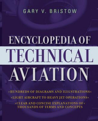 Könyv Encyclopedia of Technical Aviation Gary V. Bristow