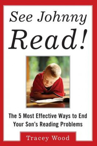 Knjiga See Johnny Read! Tracey Wood