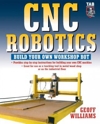 Knjiga CNC Robotics Geoff Williams
