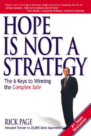 Carte Hope Is Not a Strategy: The 6 Keys to Winning the Complex Sale Page