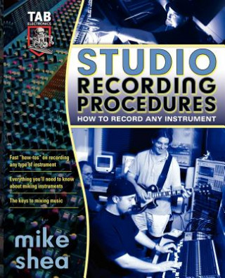 Kniha Studio Recording Procedures Mike Shea