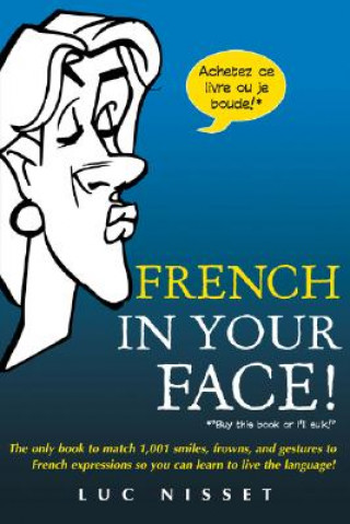 Книга French In Your Face! Nisset-Raidon