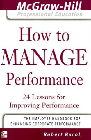 Kniha How to Manage Performance Robert Bacal