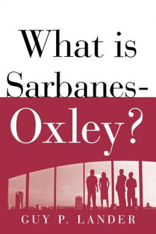 Book What is Sarbanes-Oxley? Guy P. Lander
