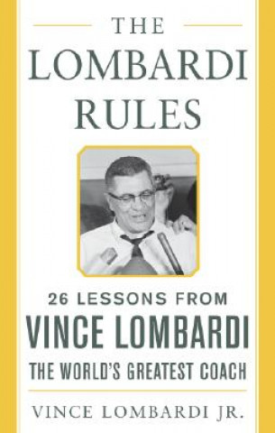 Könyv Lombardi Rules Vince Lombardi