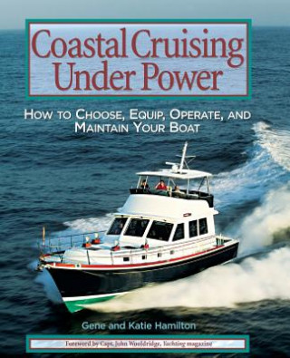 Kniha Coastal Cruising Under Power Gene Hamilton