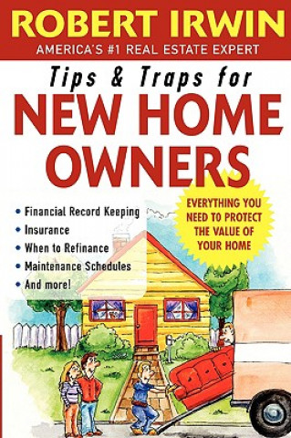 Kniha Tips and Traps for New Home Owners Robert Irwin