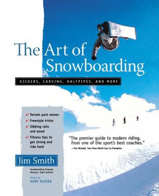 Kniha Art of Snowboarding Jim Smith