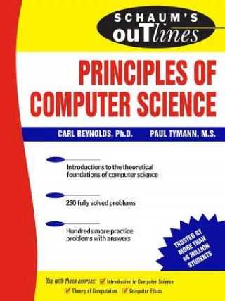 Carte Schaum's Outline of Principles of Computer Science Paul Tymann