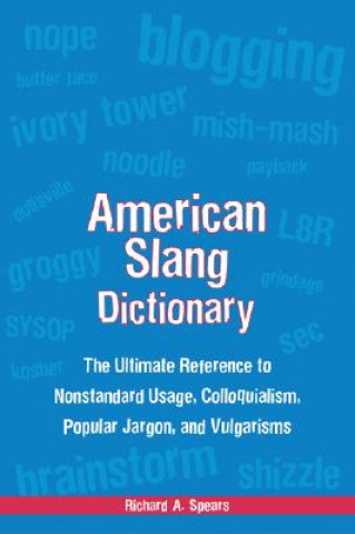Carte American Slang Dictionary, Fourth Edition Richard A Spears